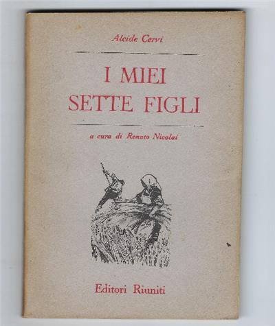 I Miei Sette Figli - Alcide Cervi - copertina