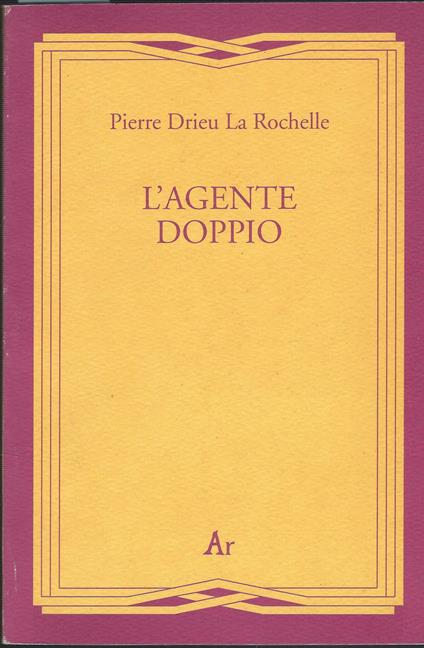 L' agente Doppio - Pierre Drieu La Rochelle - copertina