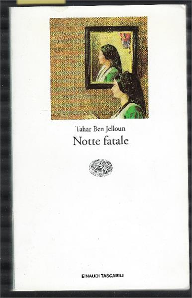 Notte Fatale - Tahar Ben Jelloun - copertina