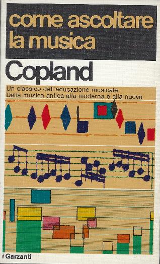 Come Ascoltare La Musica - Aaron Copland - copertina