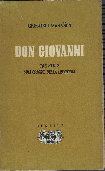 Don Giovanni Tre Saggi Sull'origine Della Leggenda - copertina