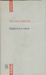 Sinistra O Cara