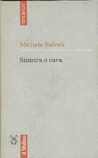 Sinistra O Cara - Michele Salvati - copertina