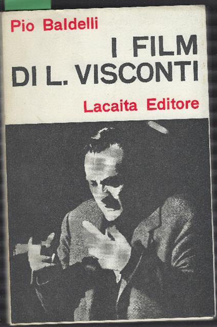 I Film Di L. Visconti - Pio Baldelli - copertina