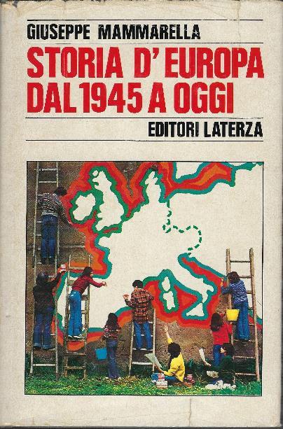 Storia D'europa Dal 1945 A Oggi - Giuseppe Mammarella - copertina