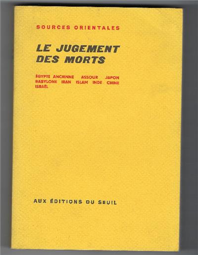 Le Jugement Des Morts - Égypte Ancienne - Assour - Japon - Babylone - Iran - Islam - Inde - Chine - Israel