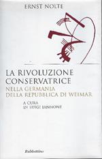 Rivoluzione Conservatrice Nella Germania Della Repubblica Di Weimar