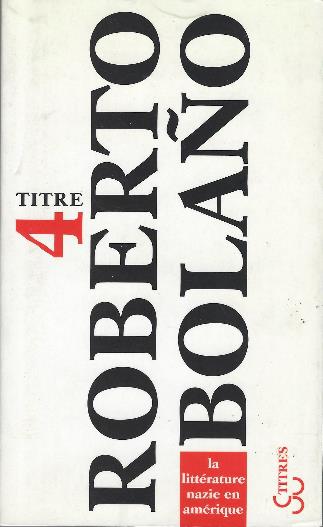 Littérature Nazie En Amérique - Roberto Bolaño - copertina