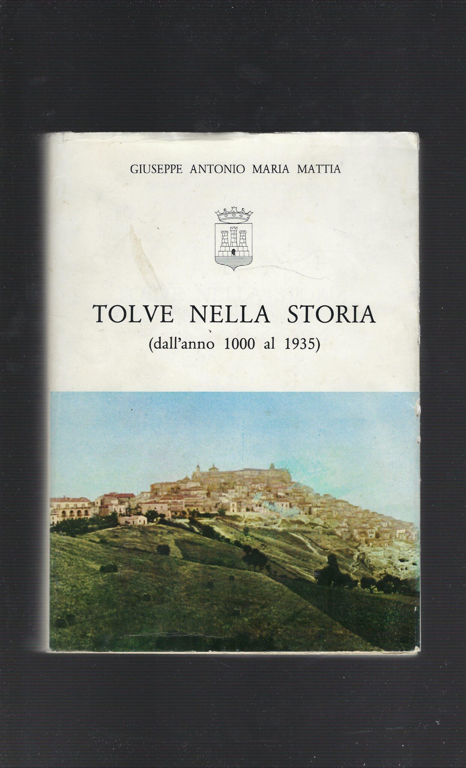 Tolve Nella Storie (Dall'anno 1000 Al 1935)