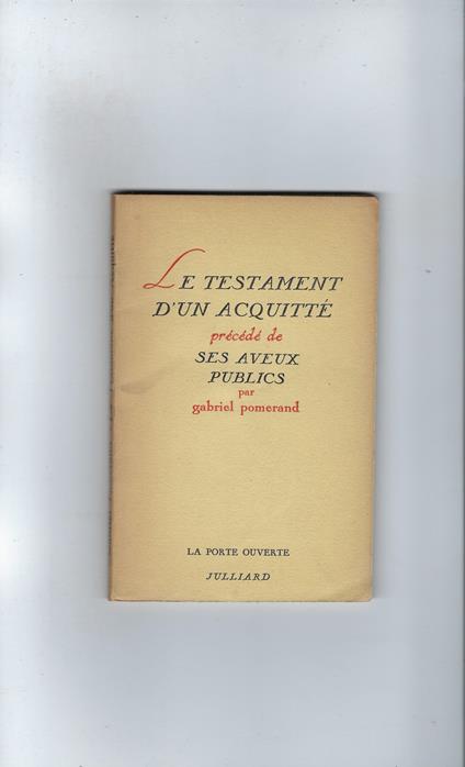 Le Testament D'un Acquitte Précéde De Ses Aveux Publics - copertina