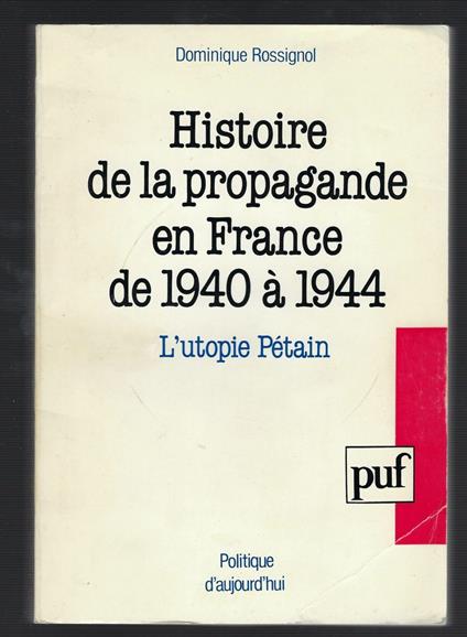 Histoire De La Propagande En France De 1940 À 1944 - copertina