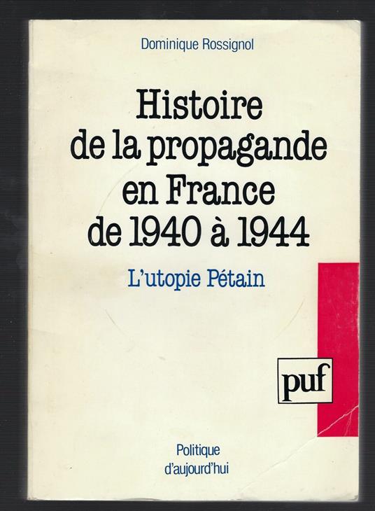 Histoire De La Propagande En France De 1940 À 1944 - copertina