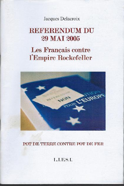 Delacroix Referendum Du 29 Mai 2005 Les Francais Contre L'empire Rockefeller - copertina