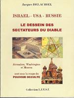 Israel - Usa - Russie Le Dessein Des Sectateurs Du Diable
