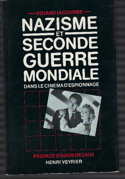 Nazisme Et Seconde Guerre Mondiale Dans Le Cinema D'espionnage - copertina