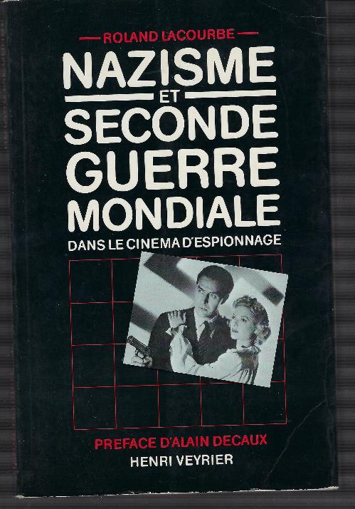 Nazisme Et Seconde Guerre Mondiale Dans Le Cinema D'espionnage - copertina