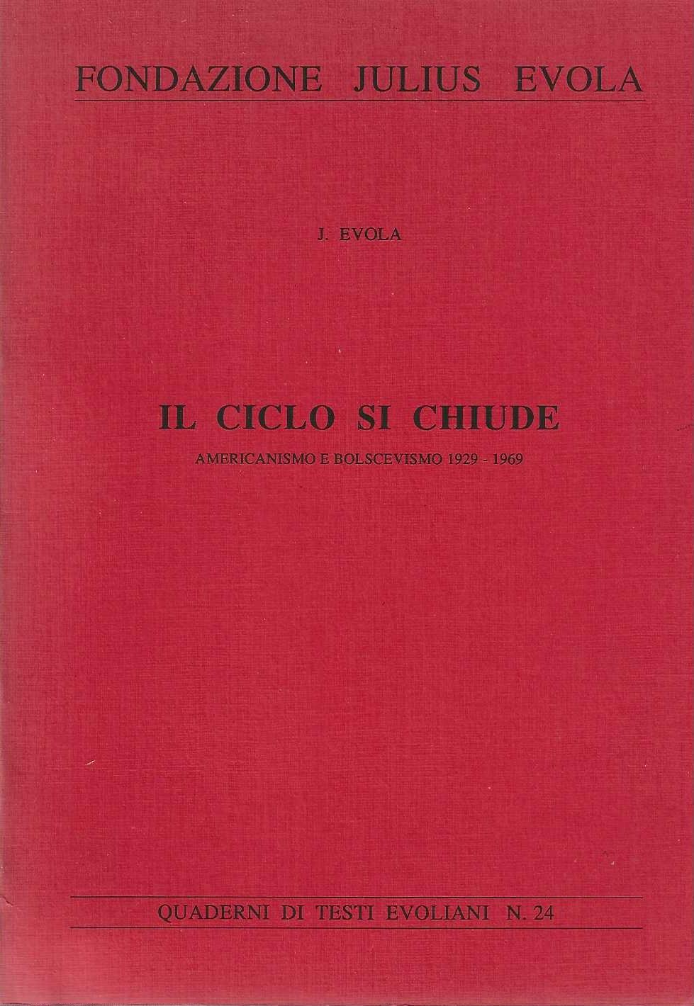 Il Ciclo Si Chiude : Americanismo E Bolscevismo 1929-1969