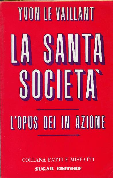 Santa Società - L'opus Dei In Azione - copertina