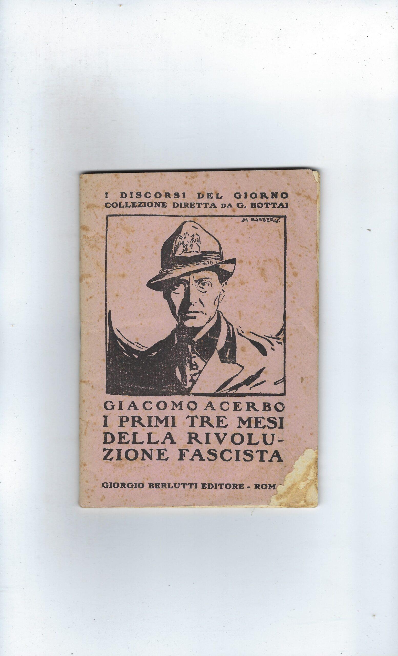 I Primi Tre Mesi Della Rivoluzione Fascista