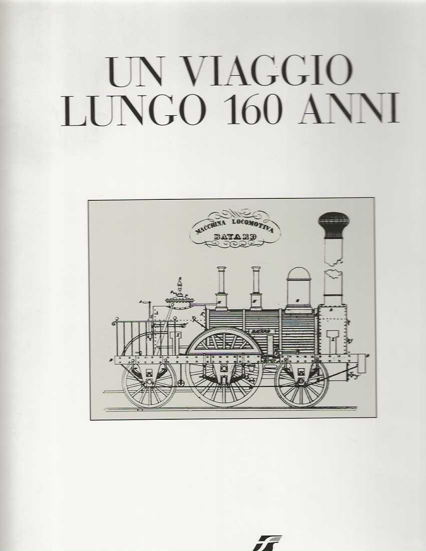 Un Viaggio Lungo 160 Anni