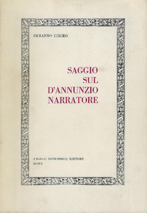 Saggio Sul D'annunzio Narratore - Ermanno Circeo - copertina