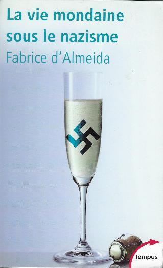 Vie Mondaine Sous Le Nazisme - Fabrice D'Almeida - copertina