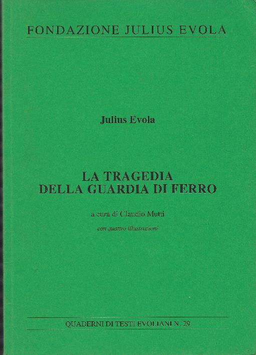 Tragedia Della Guardia Di Ferro - Julius Evola - copertina