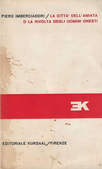 Citta Dell'amiata, O La Rivolta Degli Uomini Onesti - Piero Imberciadori - copertina