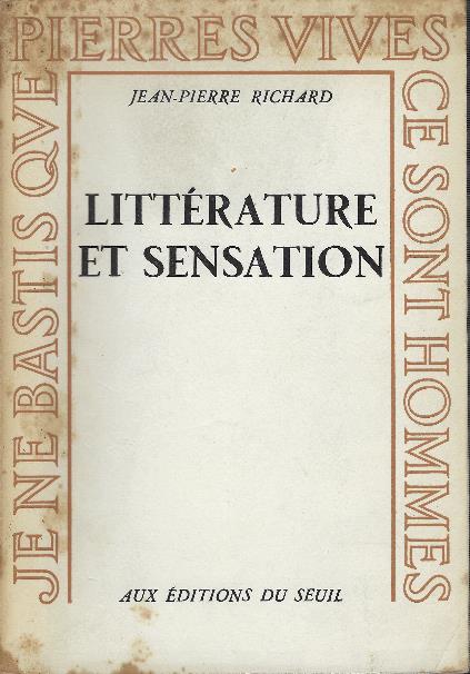 Littérature Et Sensation - Jean-Pierre Richard - copertina