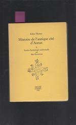 Histoire De L'antique Cité D'autun
