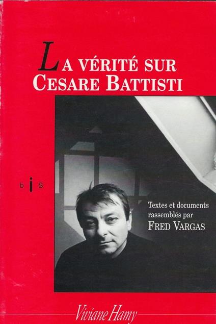 Verité Sur Cesare Battisti - Fred Vargas - copertina
