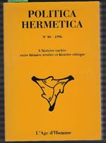Politica Hermetica 10-1996 / L'histoire Cachée Entre Histoire Révelée Et Histoire Critique