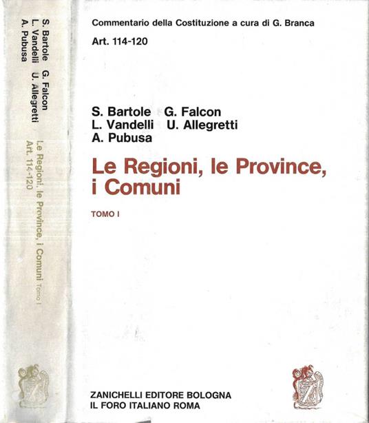 Le Regioni, le Province, i Comuni Art. 114 - 120 Tomo I - copertina