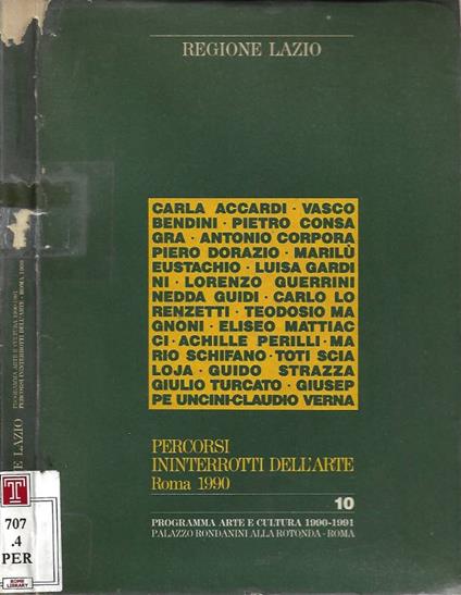 Percorsi ininterrotti dell'arte. Roma 1990 (Roma, Palazzo Rondanini alla Rotonda. 13 Febbraio - 16 Marzo 1991) - Fabrizio D'Amico - copertina