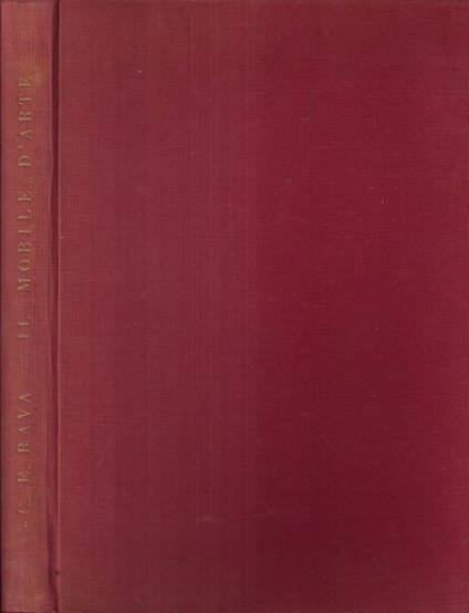 Il mobile d' arte - Carlo E. Rava - copertina