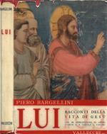 Lui. Racconti della vità di Gesù