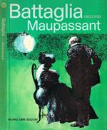 Battaglia racconta Maupassant