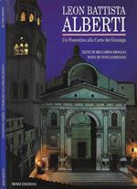 Leon Battista Alberti. Un Fiorentino alla Corte dei Gonzaga (Autografo)