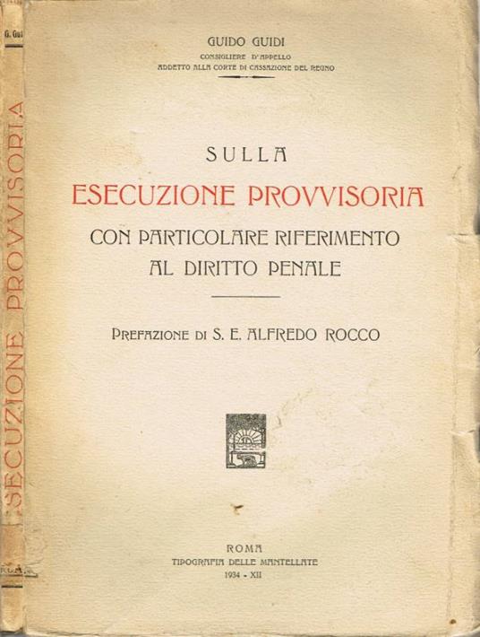 Sulla Esecuzione Provvisoria con particolare riferimento al Diritto Penale - Guido Guidi - copertina