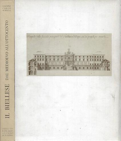 Il Biellese dal Medioevo all'Ottocento - Gianni Carlo Sciolla - copertina