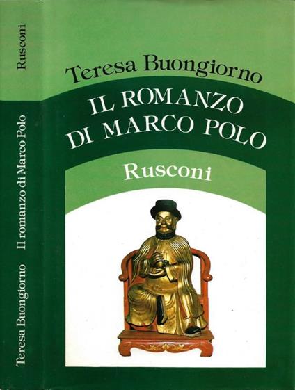 Il romanzo di Marco Polo - Teresa Buongiorno - copertina