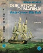 Due storie di marinai: Benito Cereno - Billy Budd
