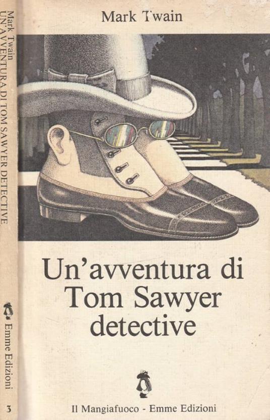 Un'avventura di Tom Sawyer detective - Mark Twain - copertina