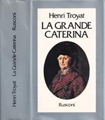 La grande Caterina