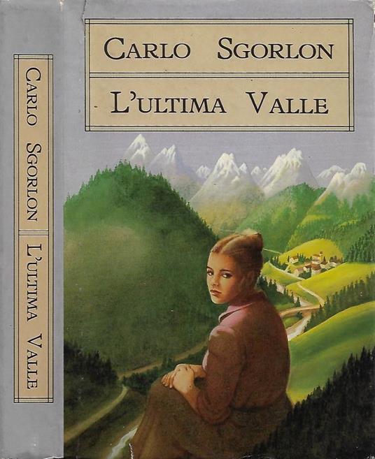 L' ultima valle - Carlo Sgorlon - copertina
