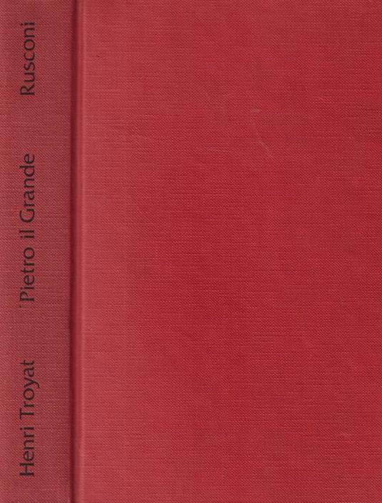 Pietro il Grande - Henri Troyat - copertina