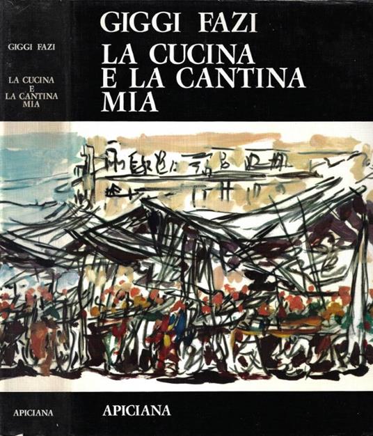 La cucina e la cantina mia - Giggi Fazi - copertina