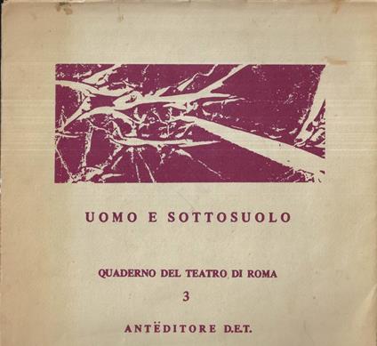 Uomo e sottosuolo - Giorgio Albertazzi - copertina