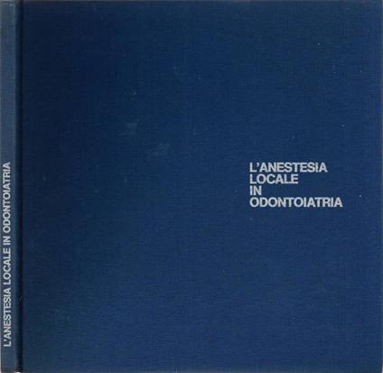 L' anestesia locale in odontoiatria - copertina