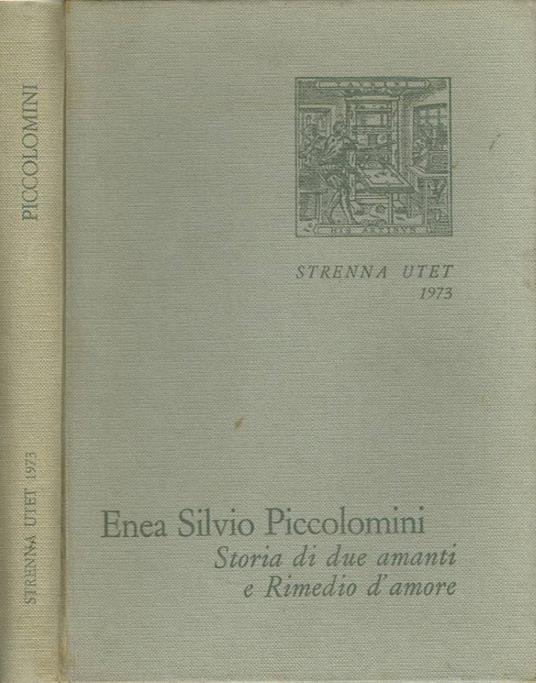 Storia di due amanti e Rimedio d'amore - Enea S. Piccolomini - copertina